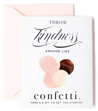 Throw Kindness Around Like Confetti, Celebration Card